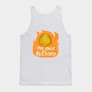 My dice are blessed Tank Top